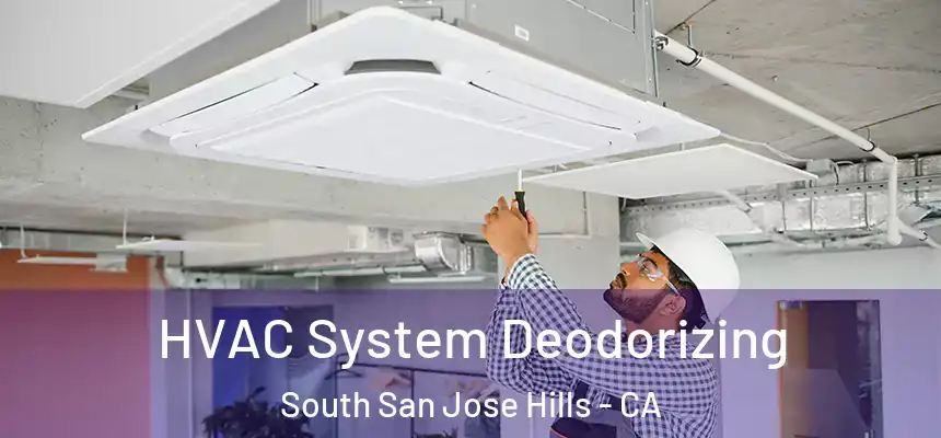HVAC System Deodorizing South San Jose Hills - CA