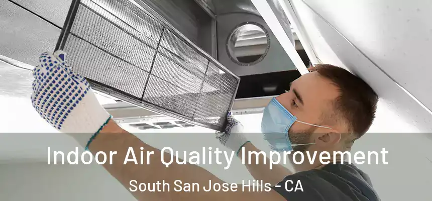 Indoor Air Quality Improvement South San Jose Hills - CA